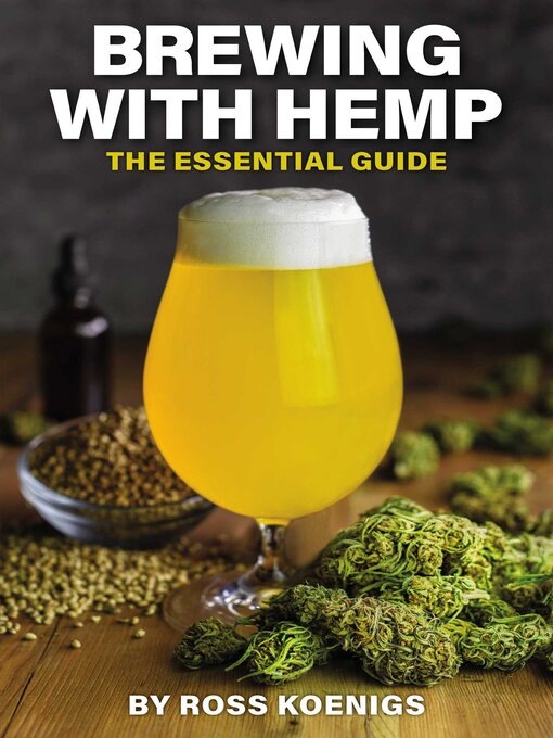 Title details for Brewing with Hemp by Ross Koenigs - Wait list